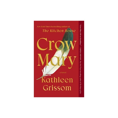 Crow Mary - by Kathleen Grissom (Paperback)