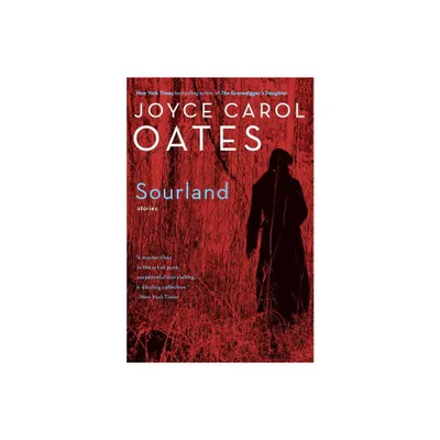 Sourland - by Joyce Carol Oates (Paperback)