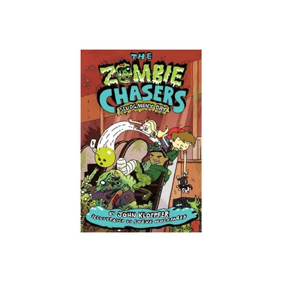 The Zombie Chasers #3: Sludgment Day - by John Kloepfer (Paperback)