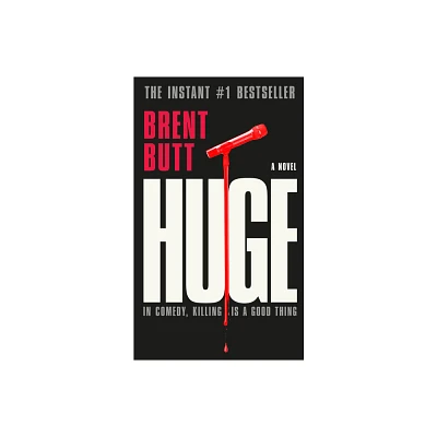 Huge - by Brent Butt (Paperback)