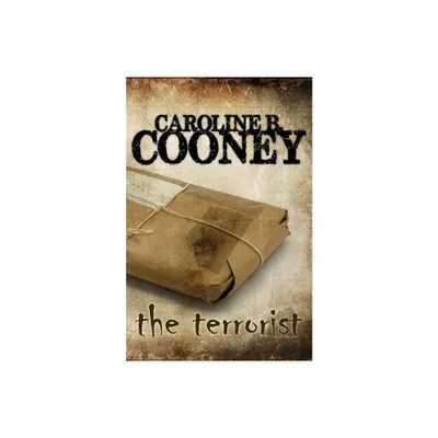 The Terrorist - by Caroline B Cooney (Paperback)