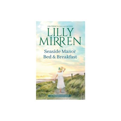 Seaside Manor Bed and Breakfast - by Lilly Mirren (Paperback)