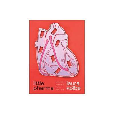 Little Pharma - (Pitt Poetry) by Laura Kolbe (Paperback)