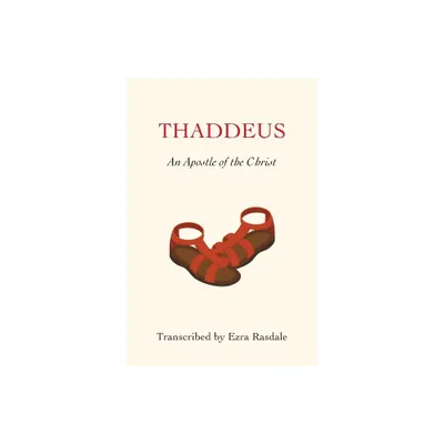 Thaddeus - by Robert Matte (Paperback)