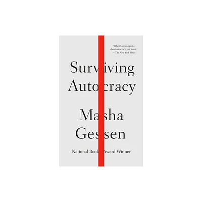 Surviving Autocracy - by Masha Gessen (Paperback)