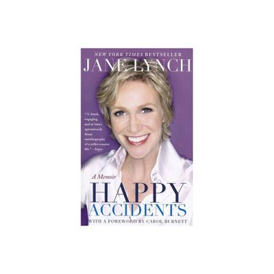 Happy Accidents - by Jane Lynch (Paperback)