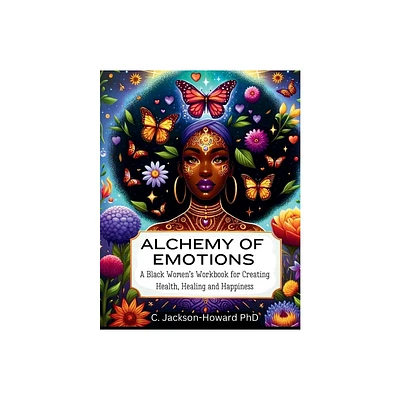 Alchemy of Emotions - Large Print by C Jackson-Howard (Paperback)