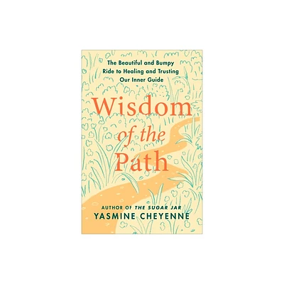 Wisdom of the Path - by Yasmine Cheyenne (Hardcover)