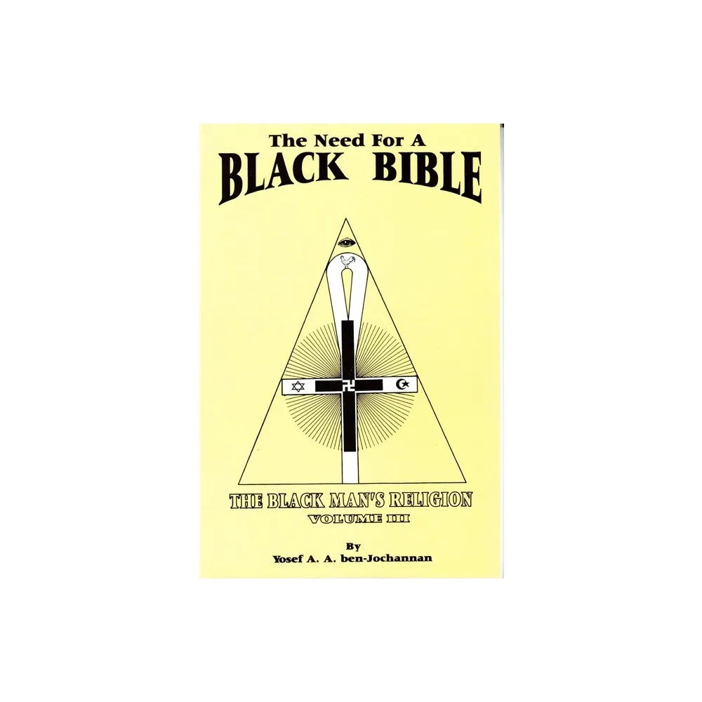 Black Classic Press The Need for a Black Bible - by Yosef A a Ben-Jochannan  (Paperback) | The Market Place