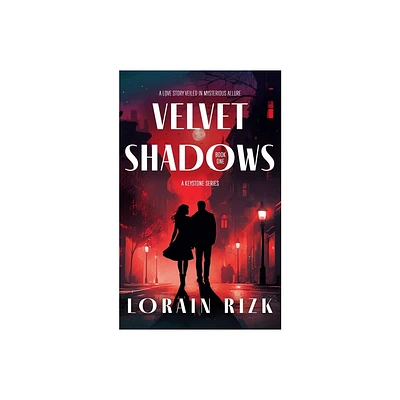 Velvet Shadows - (Keystone) by Lorain Rizk (Paperback)