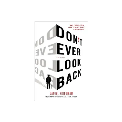 Dont Ever Look Back - (Buck Schatz) by Daniel Friedman (Paperback)