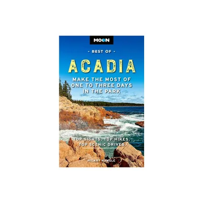 Moon Best of Acadia - (Travel Guide) by Hilary Nangle (Paperback)