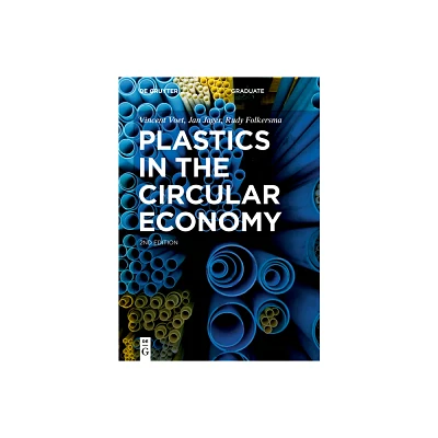 Plastics in the Circular Economy - (De Gruyter Textbook) 2nd Edition by Vincent Voet & Jan Jager & Rudy Folkersma (Paperback)