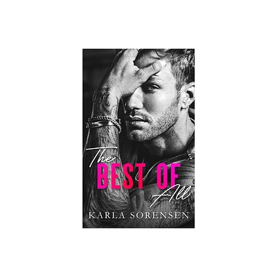 The Best of All - (Best Men) by Karla Sorensen (Paperback)