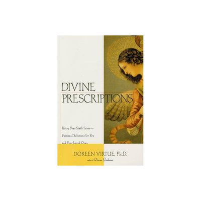 Divine Prescriptions - by Doreen Virtue (Paperback)