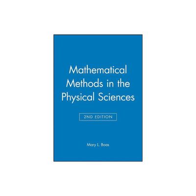 Mathematical Methods in the Physical Sciences, Solutions Manual - 2nd Edition by Mary L Boas (Paperback)