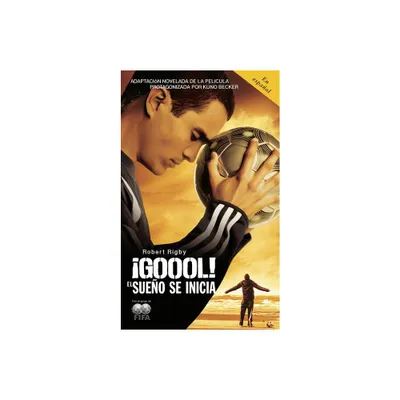 Goool! / Goal!: The Dream Begins - by Robert Rigby (Paperback)