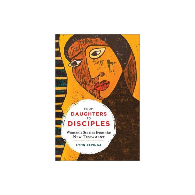 From Daughters to Disciples - by Lynn Japinga (Paperback)