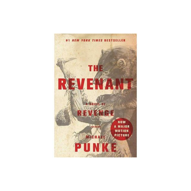 The Revenant by Michael Punke (Paperback)