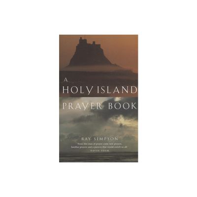 A Holy Island Prayer Book - by Ray Simpson (Paperback)