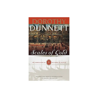 Scales of Gold - (House of Niccolo) by Dorothy Dunnett (Paperback)