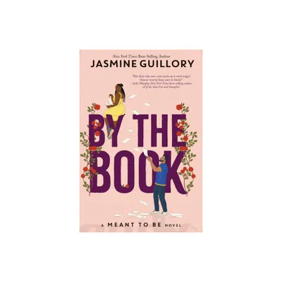 By the Book (a Meant to Be Novel) - by Jasmine Guillory (Paperback)