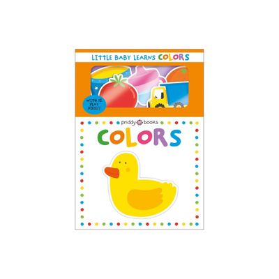 Little Baby Learns: Colors - by Roger Priddy (Board Book)