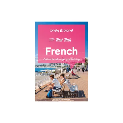 Lonely Planet Fast Talk French - (Phrasebook) 5th Edition (Paperback)