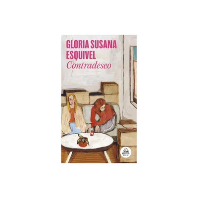 Contradeseo / Counter-Desire - (Mapa de Las Lenguas) by Gloria Susana Esquivel (Paperback)