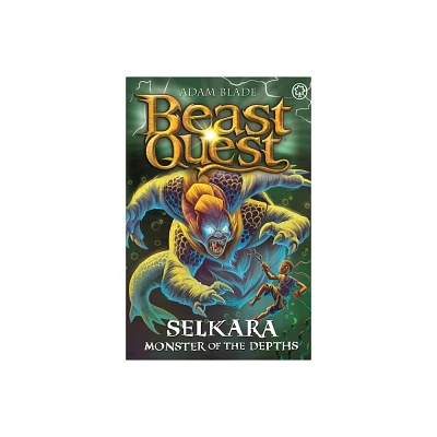 Beast Quest: Selkara: Monster of the Depths - by Adam Blade (Paperback)