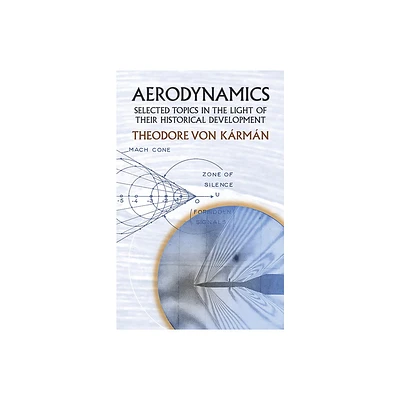 Aerodynamics - (Dover Books on Aeronautical Engineering) by Theodore Von Karman (Paperback)