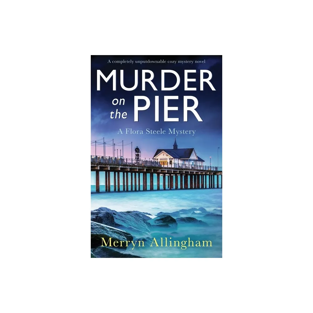 Murder on the Pier - by Merryn Allingham (Paperback)