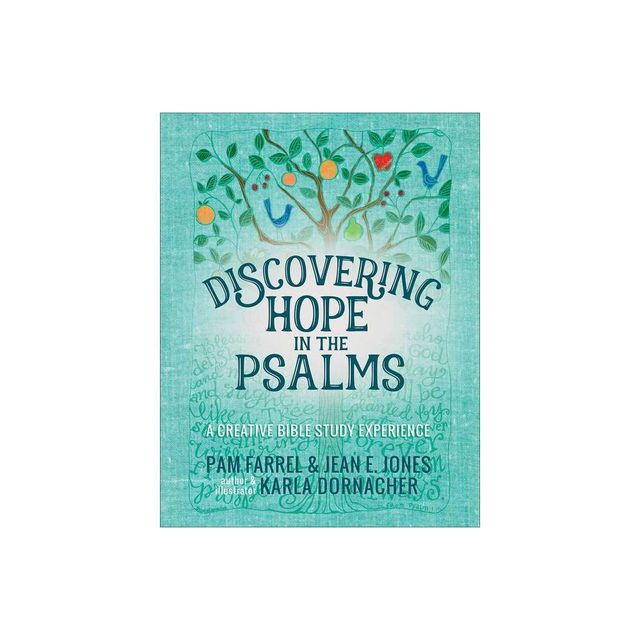 Discovering Hope in the Psalms - (Discovering the Bible) by Pam Farrel & Jean E Jones (Paperback)