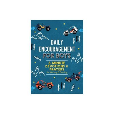 Daily Encouragement for Boys - by Compiled by Barbour Staff (Paperback)