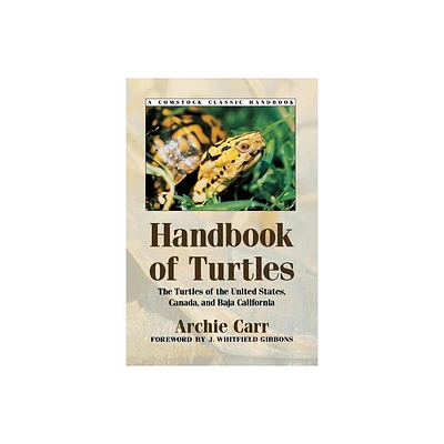 Handbook of Turtles - (Comstock Classic Handbooks) by Archie Carr (Paperback)