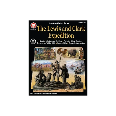 The Lewis and Clark Expedition Workbook - (American History) by Maria Backus (Paperback)