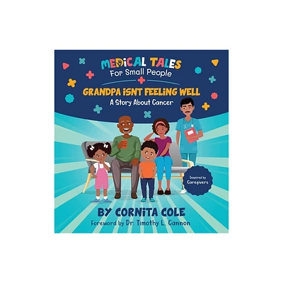 Grandpa Isnt Feeling Well - Large Print by Cornita Cole (Hardcover)