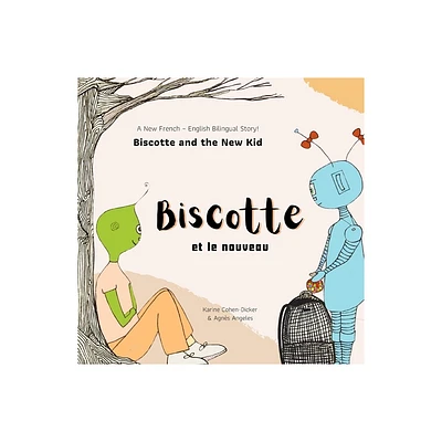 Biscotte et le nouveau - by Karine Cohen-Dicker (Paperback)