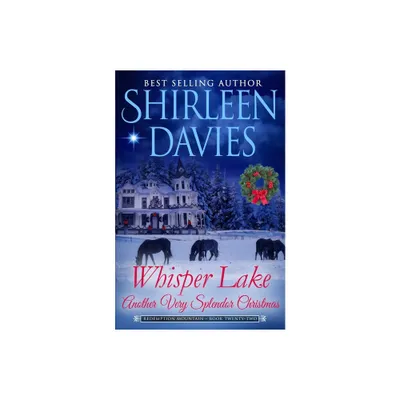 Whisper Lake, Another Very Splendor Christmas - (Redemption Mountain Historical Western Romance) by Shirleen Davies (Paperback)