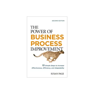 The Power of Business Process Improvement - by Susan Page (Paperback)