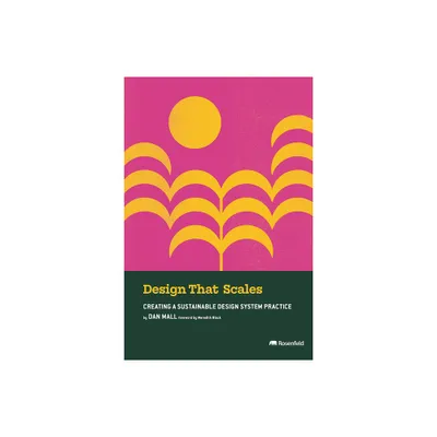 Design That Scales - by Dan Mall (Paperback)