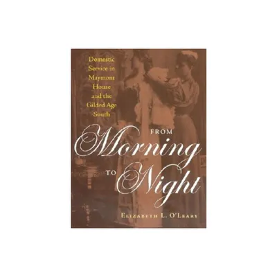 From Morning to Night - by Elizabeth OLeary (Hardcover)