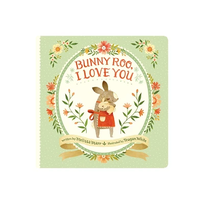 Bunny Roo, I Love You (Hardcover) (Melissa Marr)