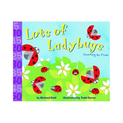 Lots of Ladybugs! - (Know Your Numbers) by Michael Dahl (Paperback)