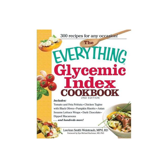 The Everything Glycemic Index Cookbook - (Everything(r)) 2nd Edition by Leeann Weintraub Smith & Ilya Michael Rachman (Paperback)