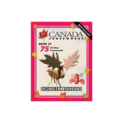 O Canada Crosswords Book 23 - by Gwen Sjogren (Paperback)