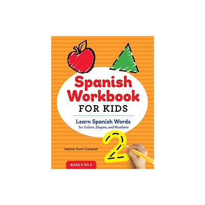 Spanish Workbook for Kids - by Melanie Stuart-Campbell (Paperback)