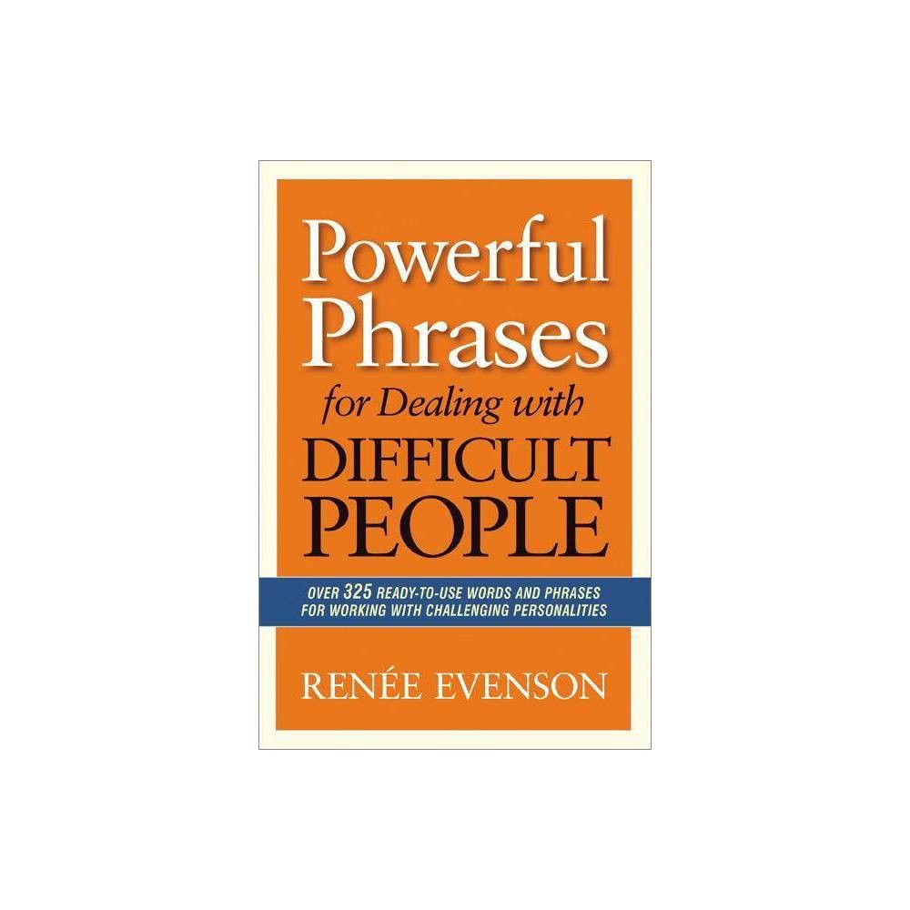 How To Deal With Annoying People - By Bob Phillips & Kimberly Alyn