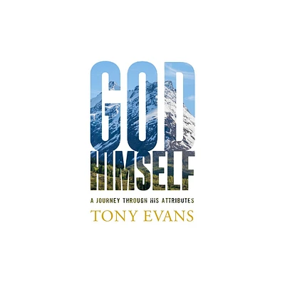 God, Himself - by Tony Evans (Paperback)