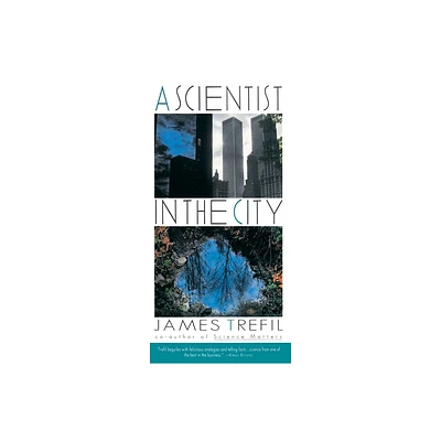 A Scientist in the City - by James Trefil (Paperback)